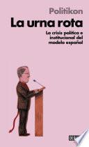 La urna rota (Libros para entender la crisis)