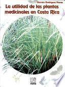 La utilidad de las plantas medicinales en Costa Rica