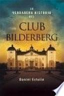 La verdadera historia del Club Bilderberg