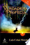 La verdadera Profecía