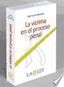 La víctima en el proceso penal