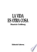 La vida es otra cosa