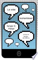 La vida instantánea