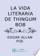 La vida literaria de Thingum bob