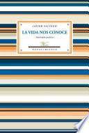 La vida nos conoce
