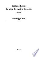 La vieja del molino de aceite