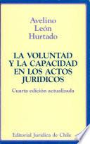 La voluntad y la capacidad en los actos jurídicos