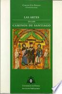 Libro Las artes en los caminos de Santiago