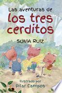 Las Aventuras de Los Tres Cerditos