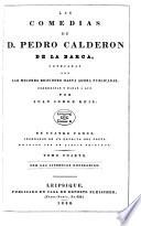 Las comedias de d. Pedro Calderon de la Barca, corregidas y dadas á luz par J.J. Keil senior