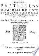 Las comedias del famoso poeta Lope de Vega Carpio ; Recopiladas por Bernardo Grassa
