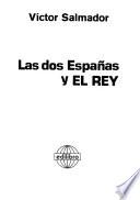 Las dos Españas y el rey