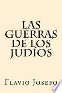 Las Guerras de Los Judios (Spanish Edition)