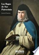 Las llagas de Sor Patrocinio