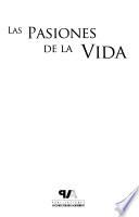 Las pasiones de la vida