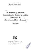 Las reformas y adiciones constitucionales durante la gestión presidencial de Miguel de la Madrid Hurtado (1982-1988)