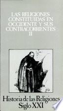 Las religiones constituidas en occidente y sus contracorrientes