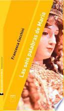 Las seis palabras de María