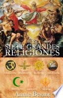 LAS SIETE GRANDES RELIGIONES