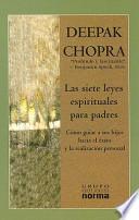 Las siete leyes espirituales para padres/ The Seven Spiritual Laws of Heaven