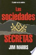 Las Sociedades Secretas / the Secret Societies