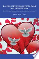 Las Soluciones Para Problemas Del Matrimonio