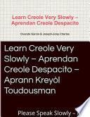 Learn Creole Very Slowly Ð Aprendan Creole Despacito