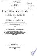 Lecciones de historia natural aplicada a la farmacia y de materia farmacéutica