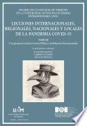 Lecciones internacionales, regionales, nacionales y locales de la pandemia COVID-19. Tomo III: Una perspectiva desde la Ciencia Política y las Relaciones Internacionales [(AFDUAM) extraordinario, 2021]
