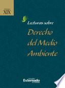 Lecturas sobre derecho del medio ambiente Tomo XIX