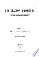 Legislación ordenada: Trabajo y previsión