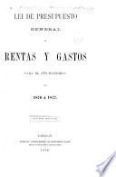 Lei de presupuesto general de rentas y gastos para el año económico de 1876 á 1877