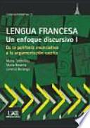 Lengua Francesa. Un enfoque discursivo I: De la polifonía enunciativa a la argumentación escrita