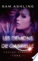 Les Demons de Gabrielle - Amours Damnees