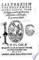 Les trezientas del famosissimo poeta Iuan de Mena, con su glosa: y las cinquenta con su glosa, y otras obras