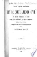 Ley de enjuiciamiento civil de 3 de febrero de 1881 que rige desde 1.0 de abril de 1881