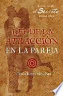Ley de la atraccion en la pareja / Law of Attraction in Couple