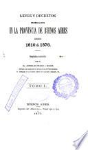Leyes y decretos promulgados en la provincia de Buenos Aires desde 1810 á 1876: 1810 a 1823