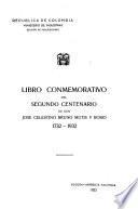 Libro conmemorativo del segundo centenario de don José Celestino Bruno Mutis y Bosio, 1732-1932