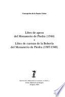 Libro de apeos del Monasterio de Piedra, 1344 ; Libro de cuentas de la Bolsería del Monasterio de Piedra, 1307-1348