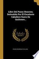 Libro Libro del Passo Honroso, Defendido Por El Excelente Caballero Suero de Quiñones...
