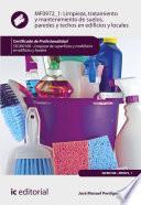 Limpieza, tratamiento y mantenimiento de suelos, paredes y techos en edificios y locales. SSCM0108