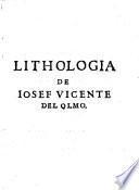 Lithologia o Explicacion de las Piedras y otras Antiguedades de Valencia