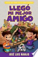 Llegó mi mejor amigo