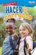 Lo mejor de ti: Hacer lo correcto (The Best You: Making Things Right)