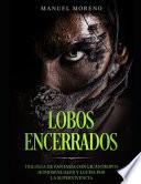 Lobos Encerrados
