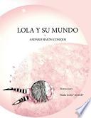 Lola y Su Mundo