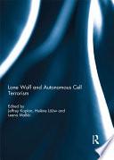 Libro Lone Wolf and Autonomous Cell Terrorism