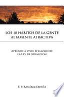Los 10 Habitos de la Gente Altamente Atractiva