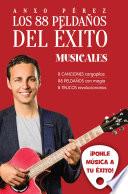 Los 88 peldaños del éxito. Musicales